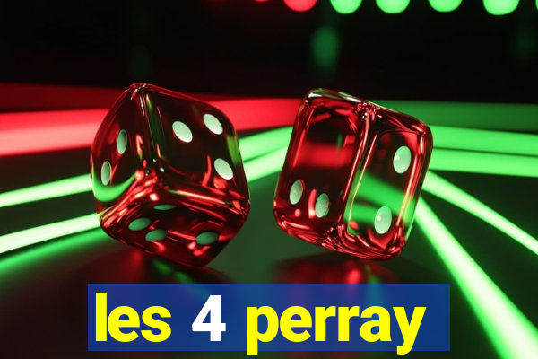 les 4 perray