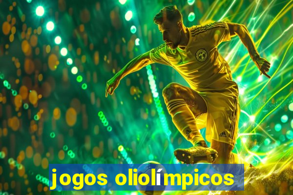 jogos oliolímpicos