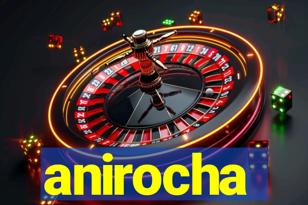 anirocha