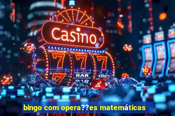 bingo com opera??es matemáticas