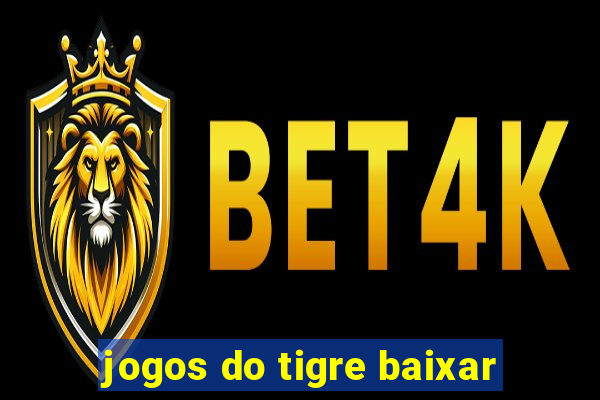 jogos do tigre baixar