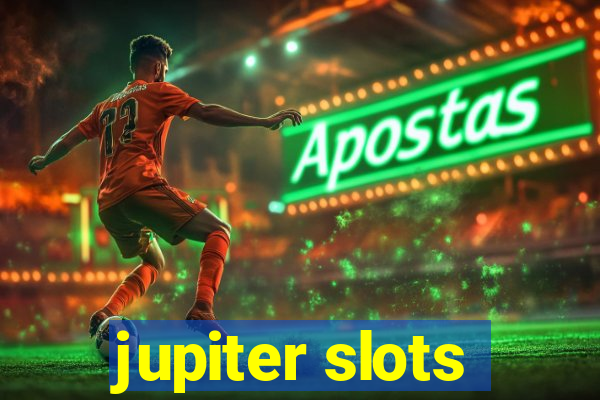 jupiter slots