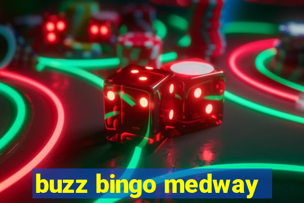 buzz bingo medway