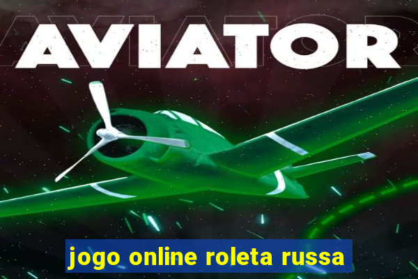 jogo online roleta russa