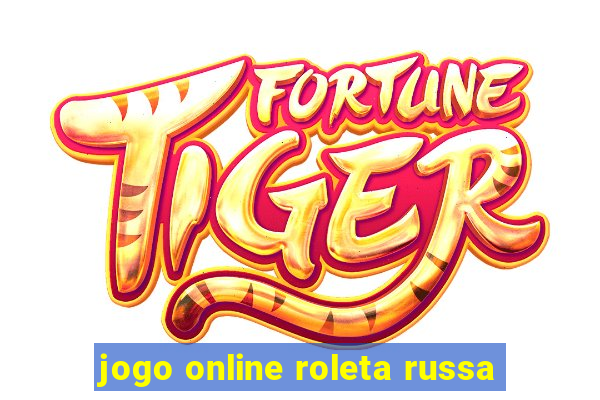 jogo online roleta russa