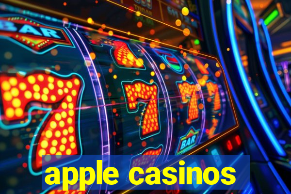 apple casinos