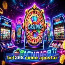 bet365 como apostar