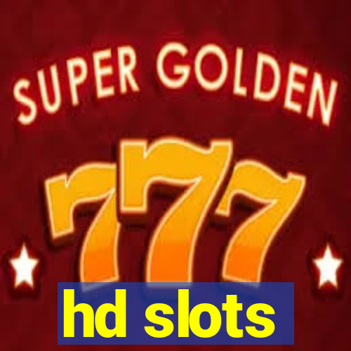 hd slots