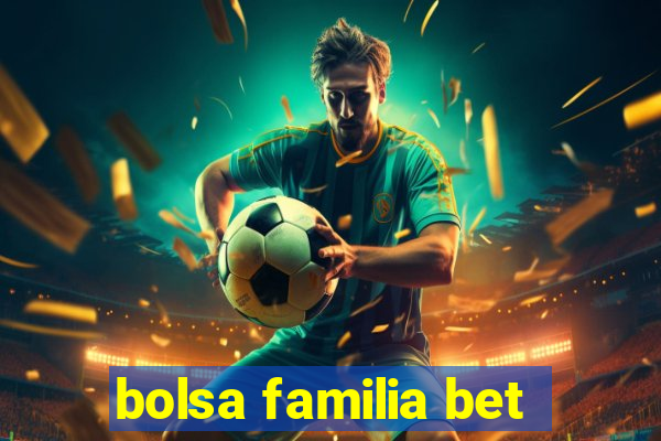 bolsa familia bet