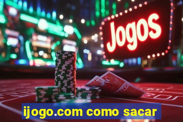 ijogo.com como sacar