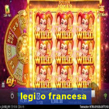 legi茫o francesa