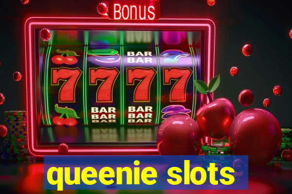 queenie slots