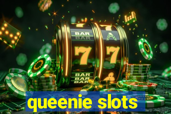 queenie slots