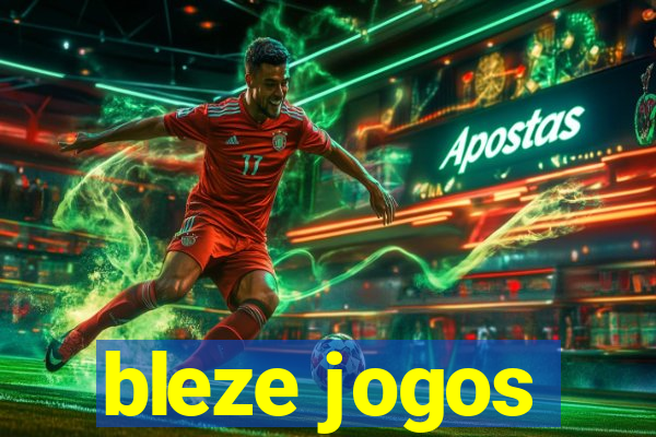 bleze jogos