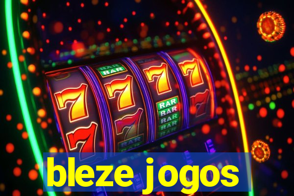 bleze jogos