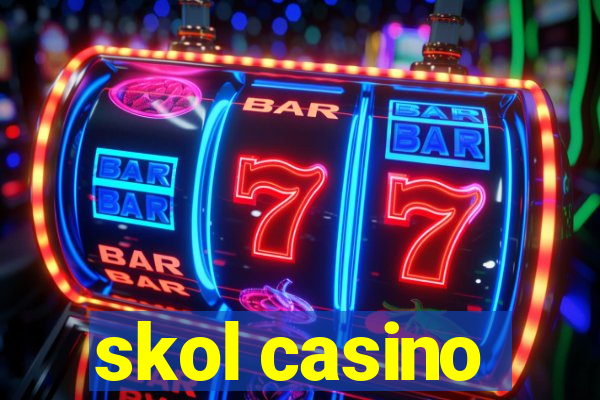 skol casino