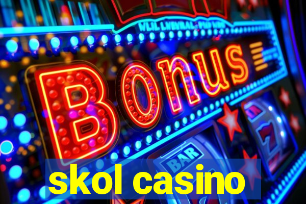 skol casino