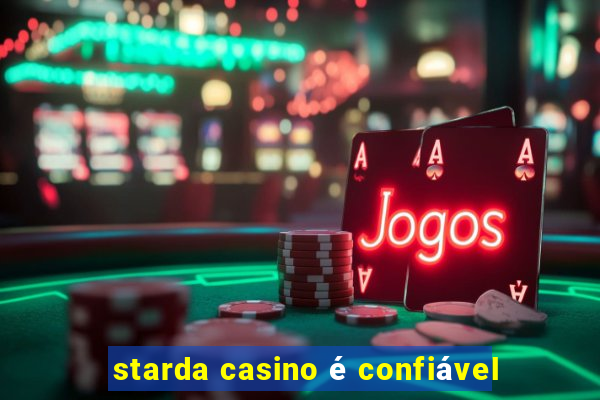 starda casino é confiável