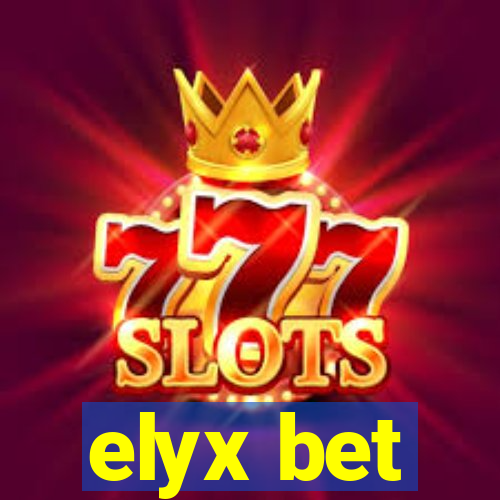 elyx bet