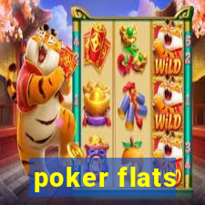 poker flats