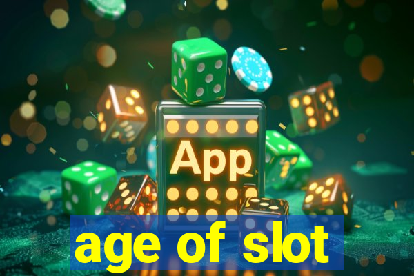 age of slot