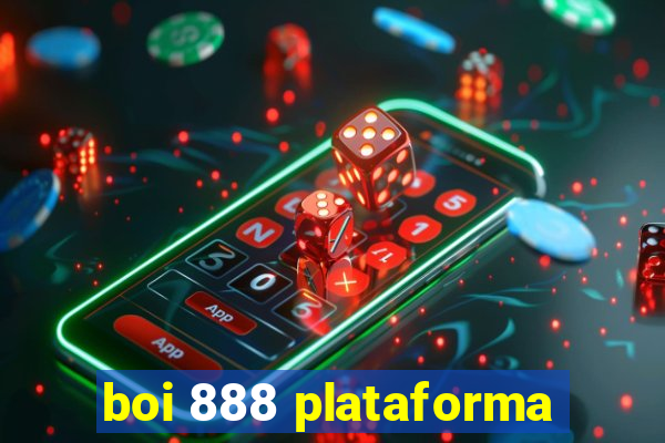 boi 888 plataforma