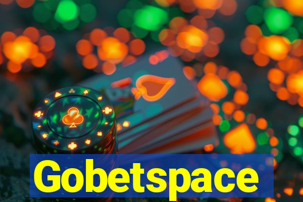 Gobetspace