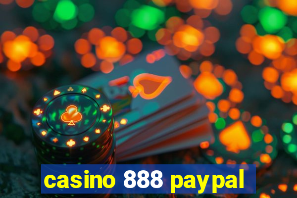 casino 888 paypal