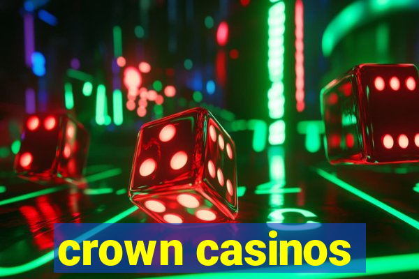 crown casinos