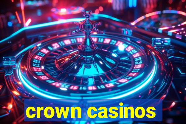 crown casinos