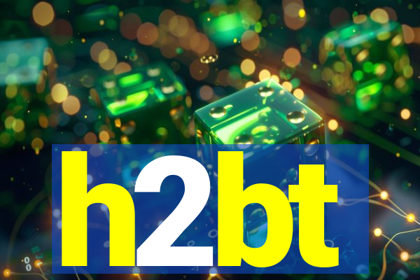 h2bt