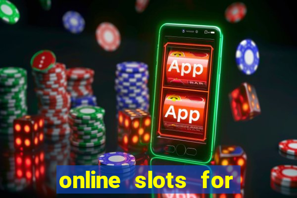 online slots for real money