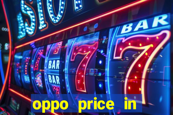 oppo price in nigeria slot