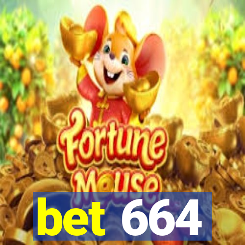 bet 664