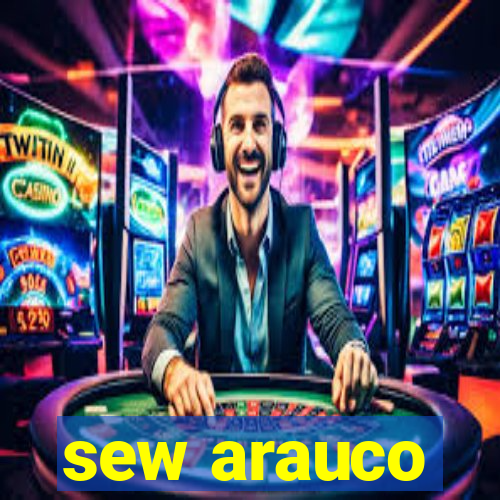 sew arauco