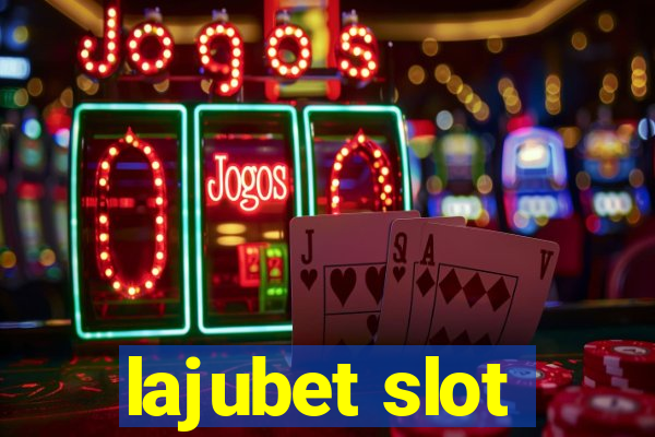 lajubet slot