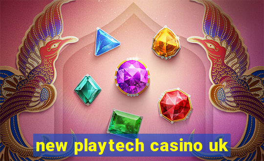 new playtech casino uk