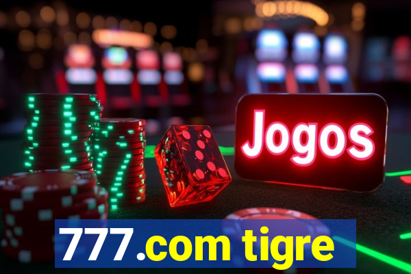 777.com tigre