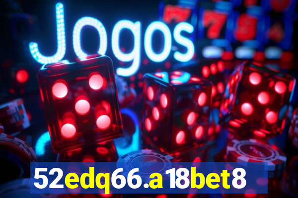 52edq66.a18bet8.com