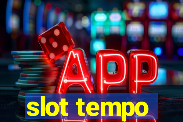 slot tempo