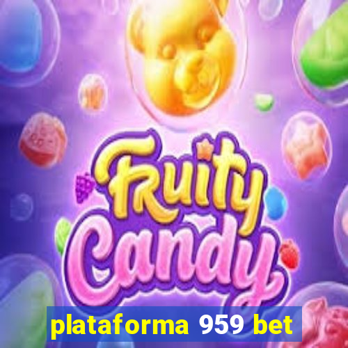 plataforma 959 bet