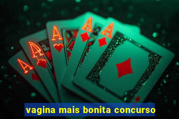 vagina mais bonita concurso