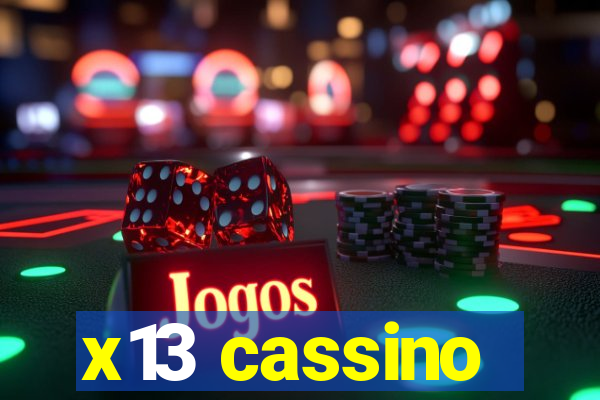 x13 cassino