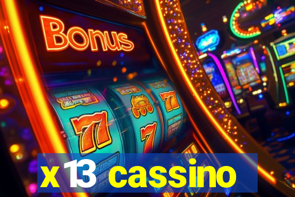 x13 cassino