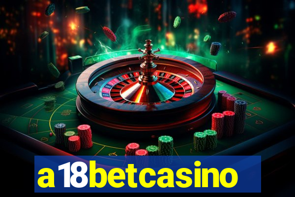 a18betcasino