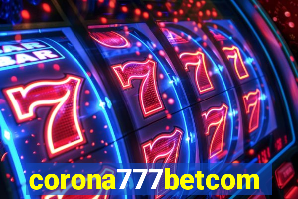 corona777betcom