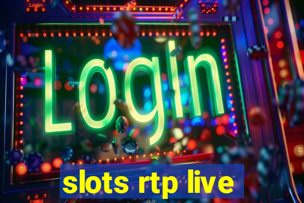 slots rtp live