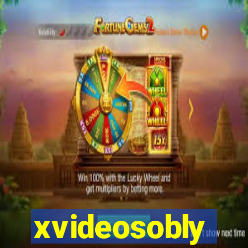 xvideosobly