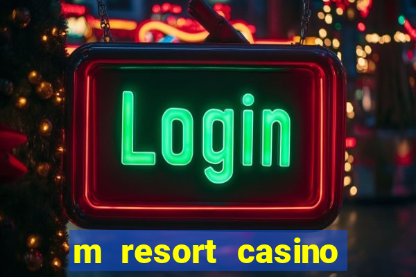 m resort casino las vegas