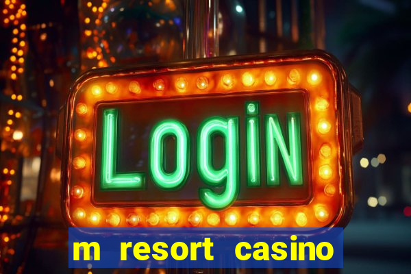 m resort casino las vegas